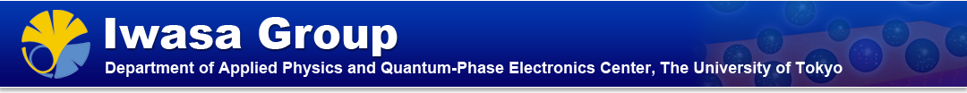 Iwasa Group, Department of Applied Physics and Quantum-Phase Electronics Center, The University of Tokyo